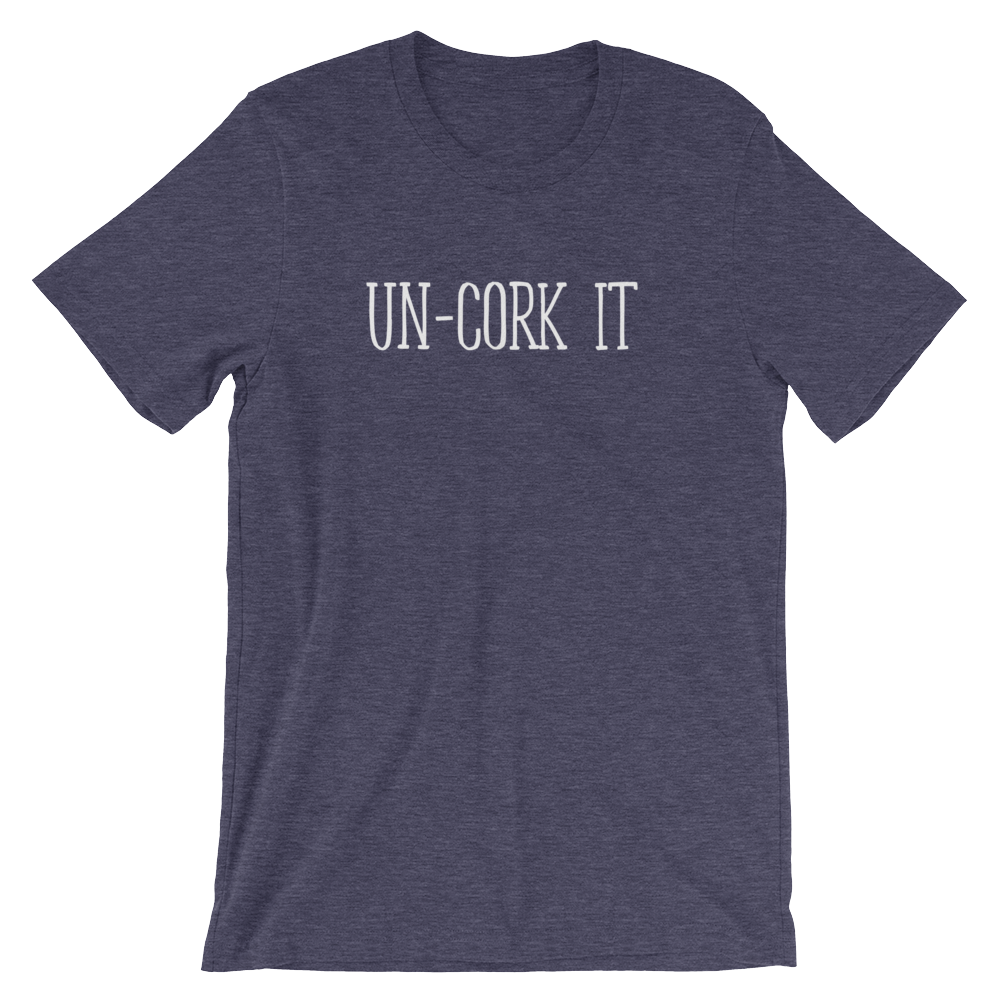 Un-Cork It T-Shirt