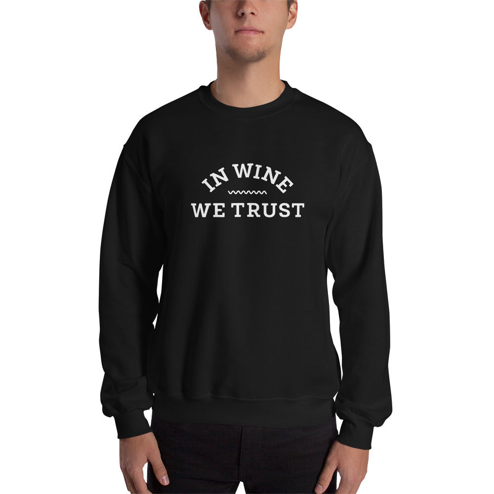 In Wine We Trust Sweatshirt