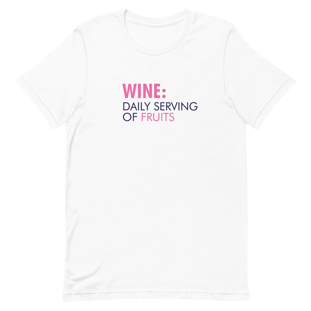 Wine: Daily Serving of Fruit T-Shirt