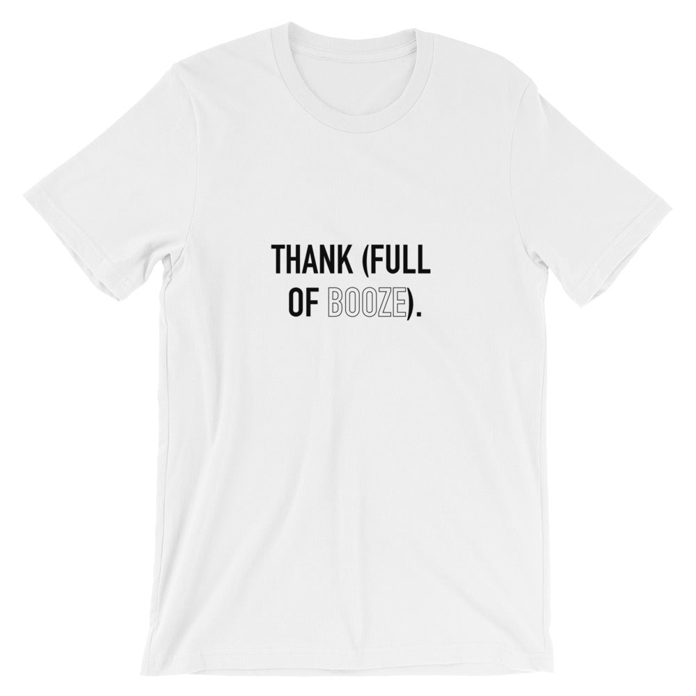 Thank(full of Booze) T-Shirt