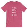Will Run For Rosé T-Shirt