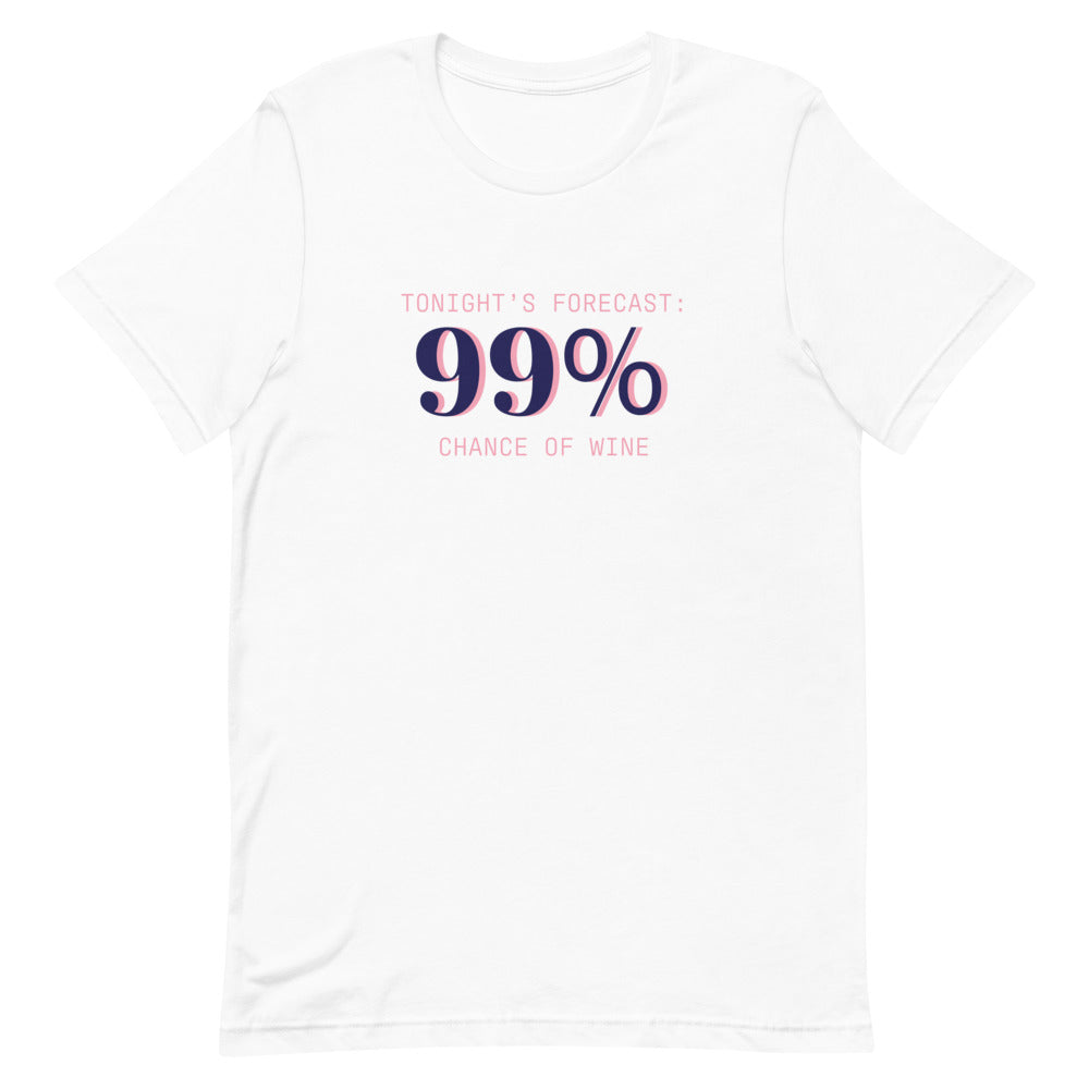99% Chance of Wine T-Shirt