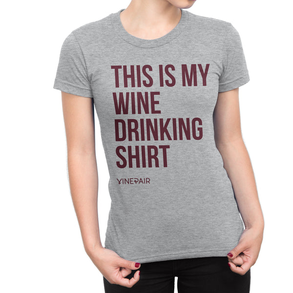 My Wine Drinking T-Shirt - The VinePair Store